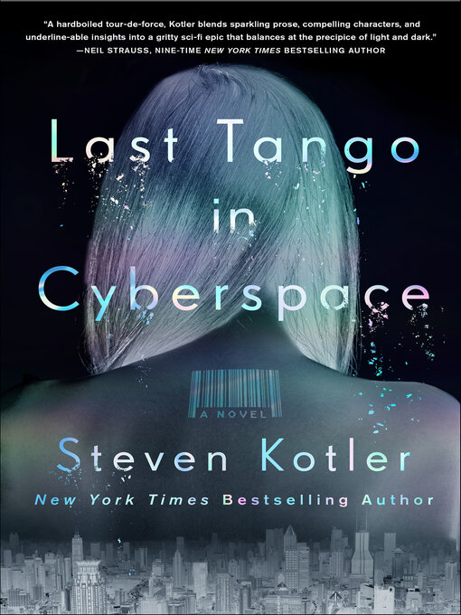 Title details for Last Tango in Cyberspace by Steven Kotler - Wait list